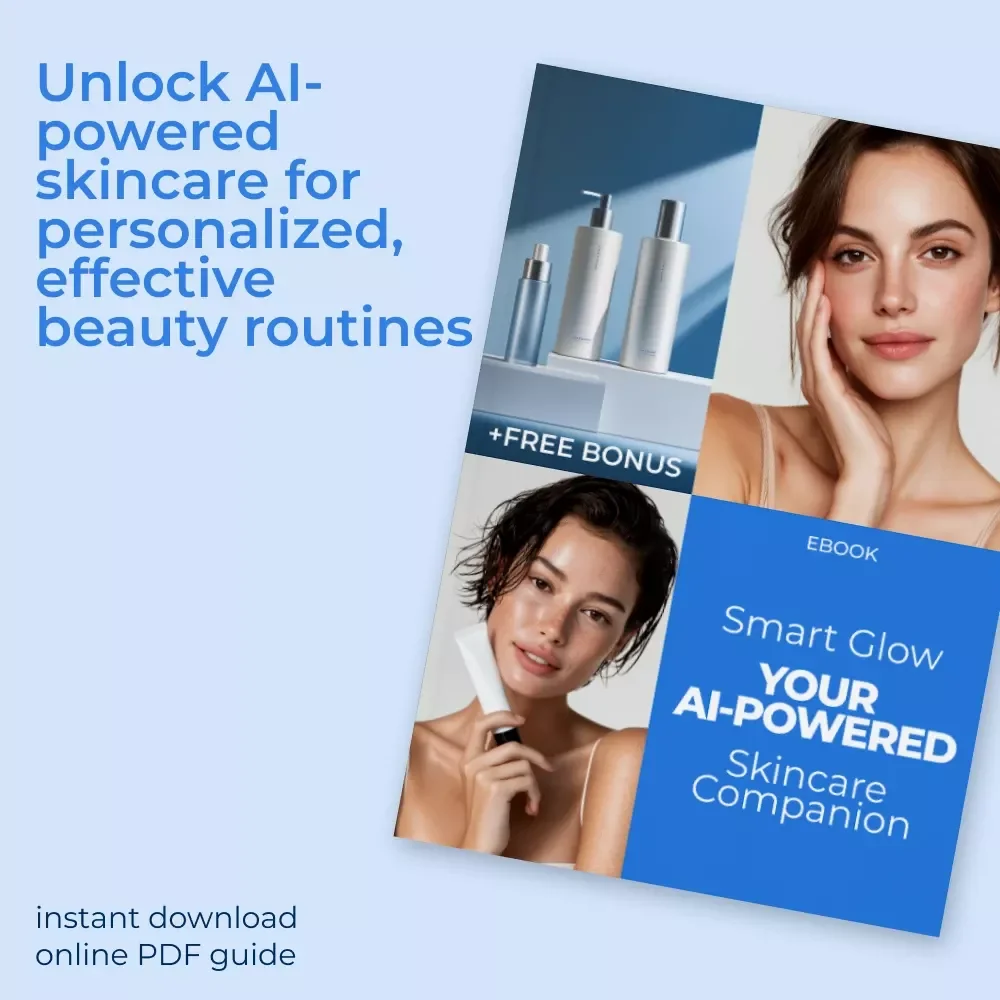 Smart Glow: Your AI-Powered Skincare Companion - Digital Guide to Personalized AI Skincare Product Recommendations