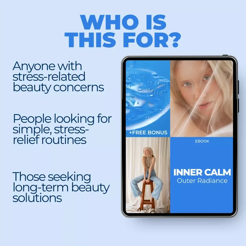 Inner Calm, Outer Radiance – Stress & Beauty Guide for Glowing Skin, Healthy Hair, and Stress-Resilient Daily Routines | Digital Download eBook