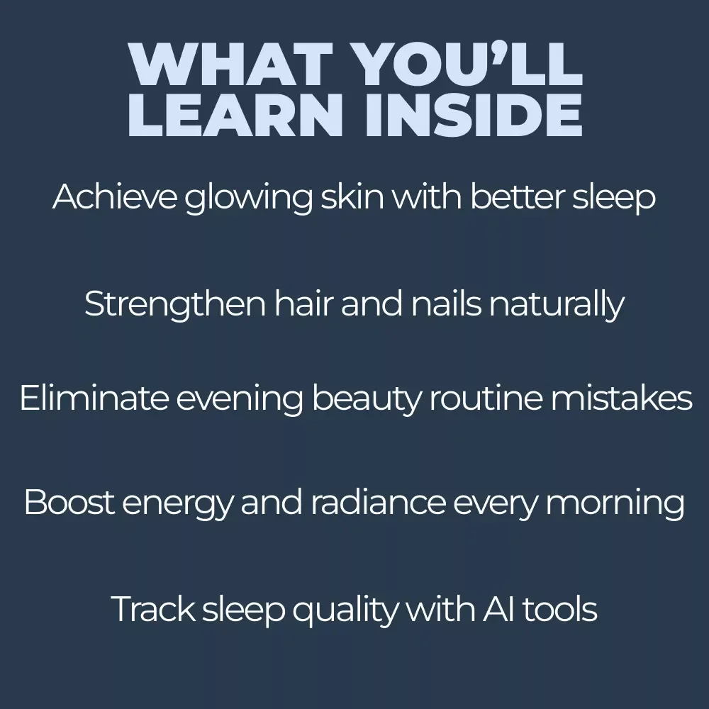 The Sleep Ritual for Radiance: A Guide to Restorative Sleep for Glowing Skin, Hair, and Nails