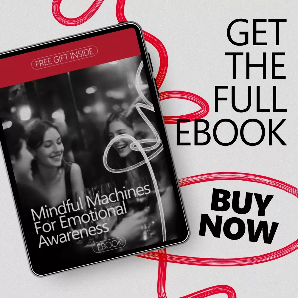 Mindful Machines for Emotional Awareness – AI Emotional Tracking eBook, Guide to Understanding Triggers, Responses & Patterns, Digital Download for Personal Growth