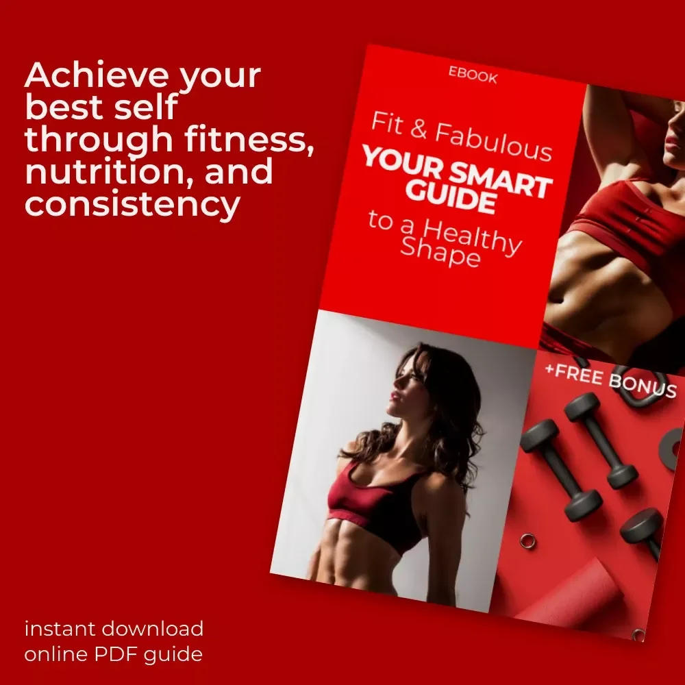 Fit & Fabulous: Your Smart Guide to a Healthy Shape – Fitness Routine for Healthy Shape Basics