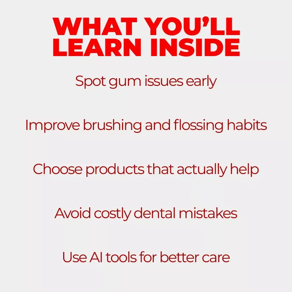 Healthy Gums, Happy Smile – Gum Health 101 Digital Guide, Daily Care Made Simple eBook, AI-Powered Oral Care Checklist for Strong Gums & Confident Smile