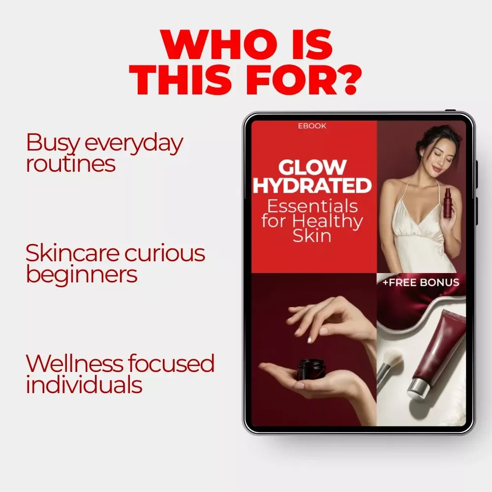 Glow Hydrated: Essentials for Healthy Skin | Skin Essentials for Hydration eBook | Complete Skincare & Hydration Guide Digital Download