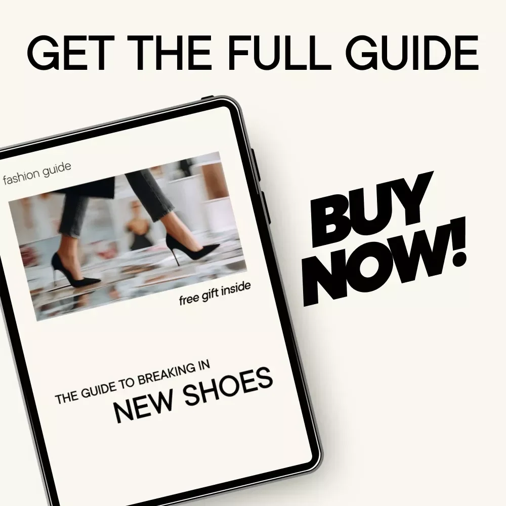 The Guide to Breaking In New Shoes — Digital Download eBook, Step-by-Step Checklist for Comfort, Tips to Prevent Blisters & Pain