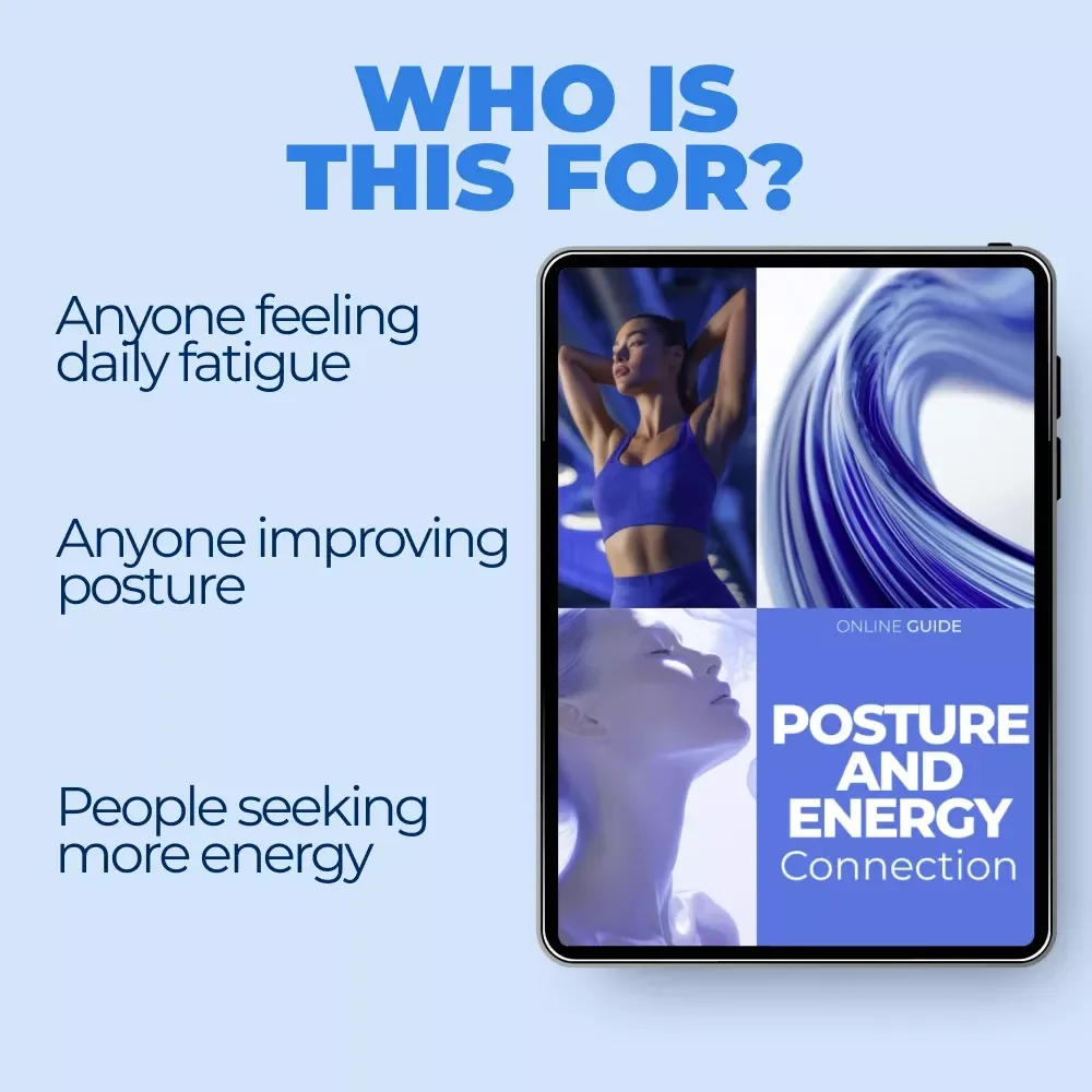 Posture and Energy Connection – Practical Guide to the posture and energy connection for Daily Vitality, Focus, and Alignment