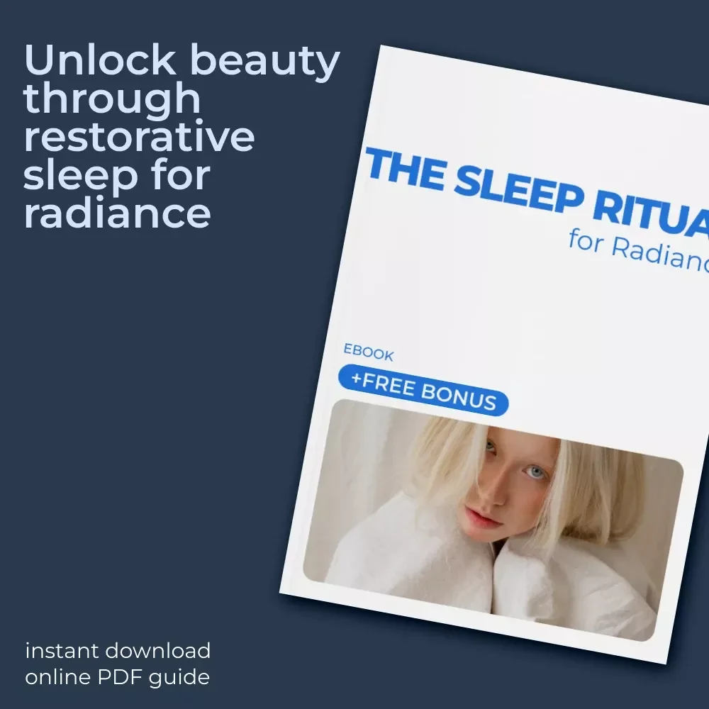 The Sleep Ritual for Radiance: A Guide to Restorative Sleep for Glowing Skin, Hair, and Nails