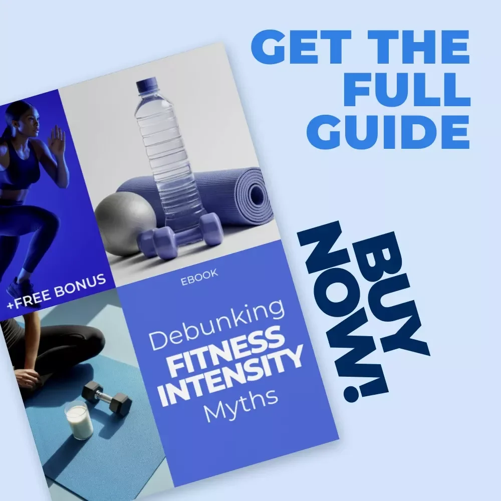 Debunking Fitness Intensity Myths – A Science-Backed Ebook Guide to Smarter Training, Recovery & Sustainable Results