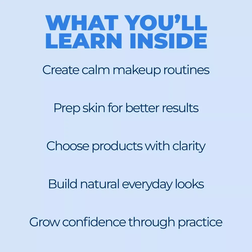 Makeup Made Simple and Confidence Boosting | Easy Everyday Beauty Guide, Step-by-Step Ebook for Makeup Basics for Beginners
