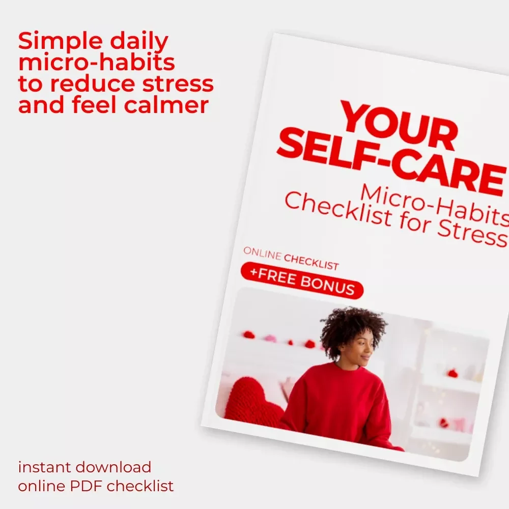 Your Self-Care Micro-Habits Checklist for Stress | Simple Daily Self Care Micro Habits for Stress Relief & Calm