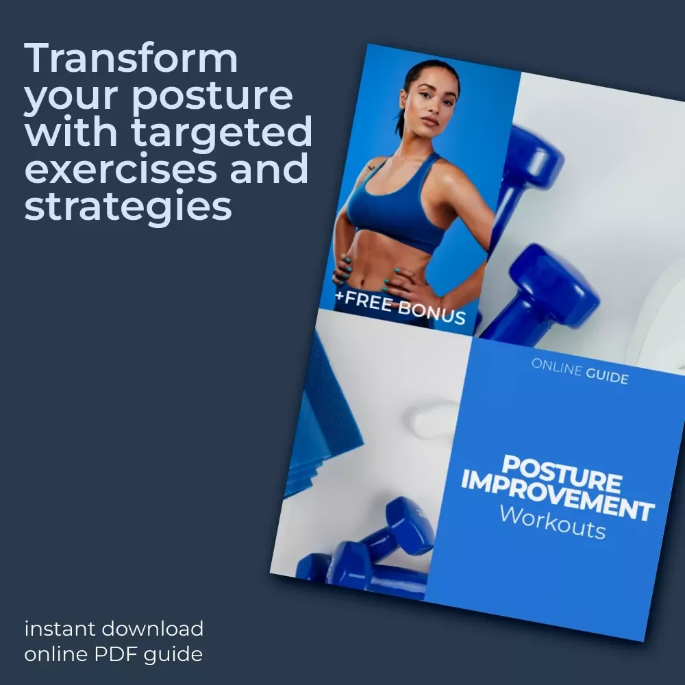 Posture Improvement Workouts: Strengthen Your Core, Upper & Lower Body, Improve Flexibility & Mobility