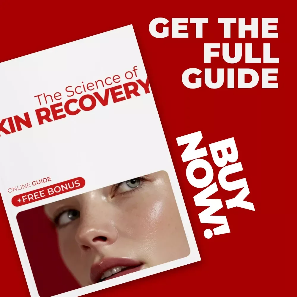 The Science of Skin Recovery: A Complete Guide on What to Look for in Skin Repair Products for Healthier, Glowing Skin