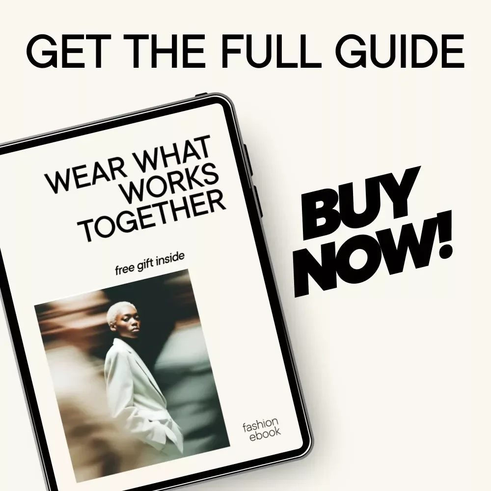 Wear What Works Together – Color Matching Guide for Outfits, Personal Style, and Confident Everyday Dressing | Digital Download