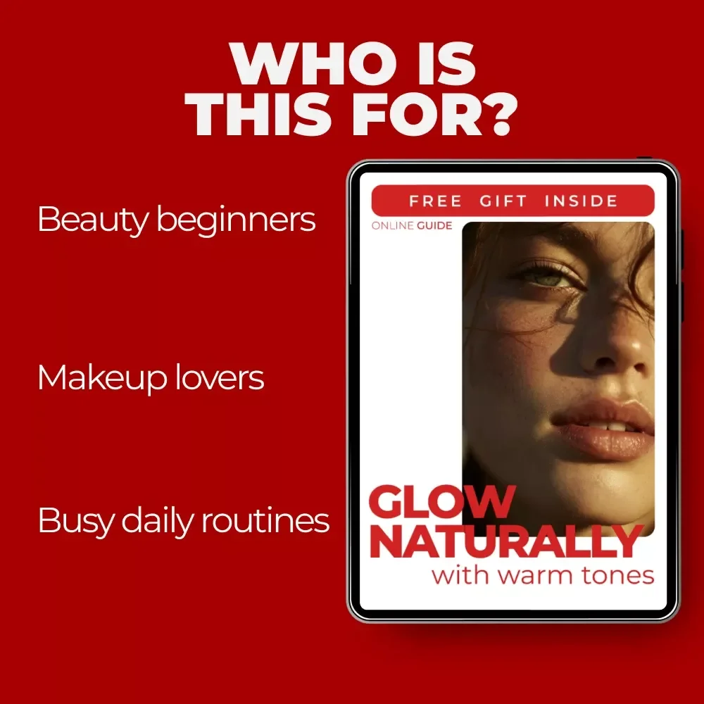 Glow Naturally With Warm Tones – A Complete Guide to Makeup for Warm Skin Tone | Digital Beauty Guide