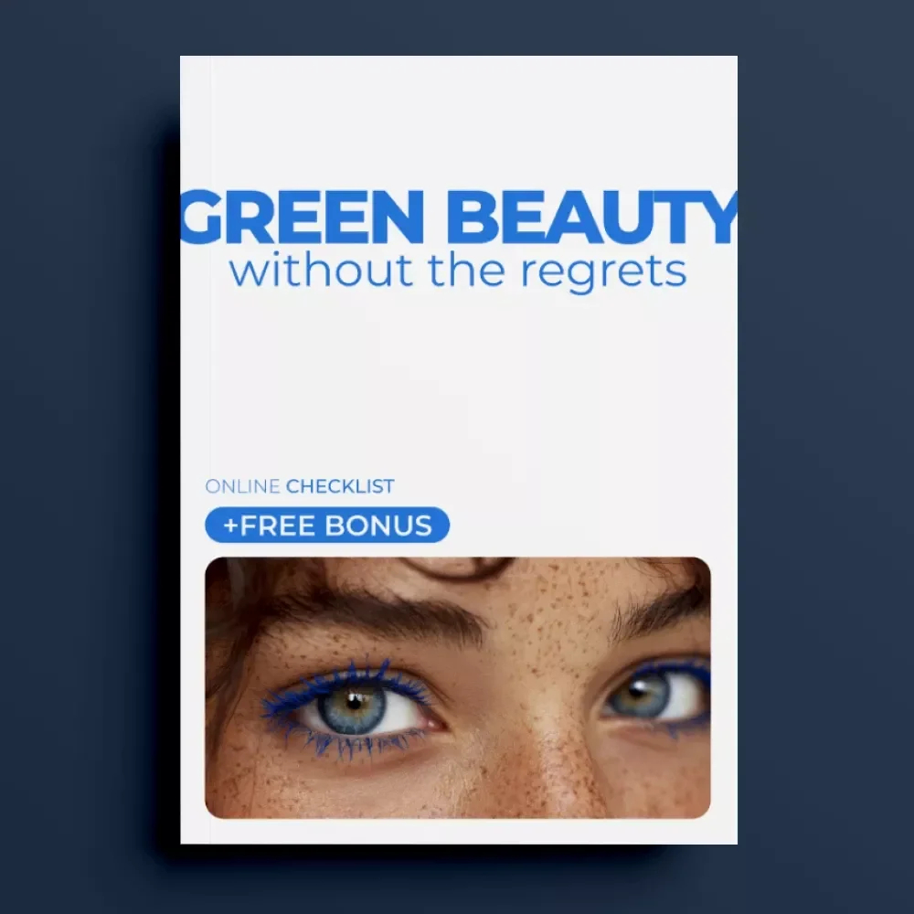 Green Beauty Without the Regrets: A Sustainable Beauty Mistakes Checklist