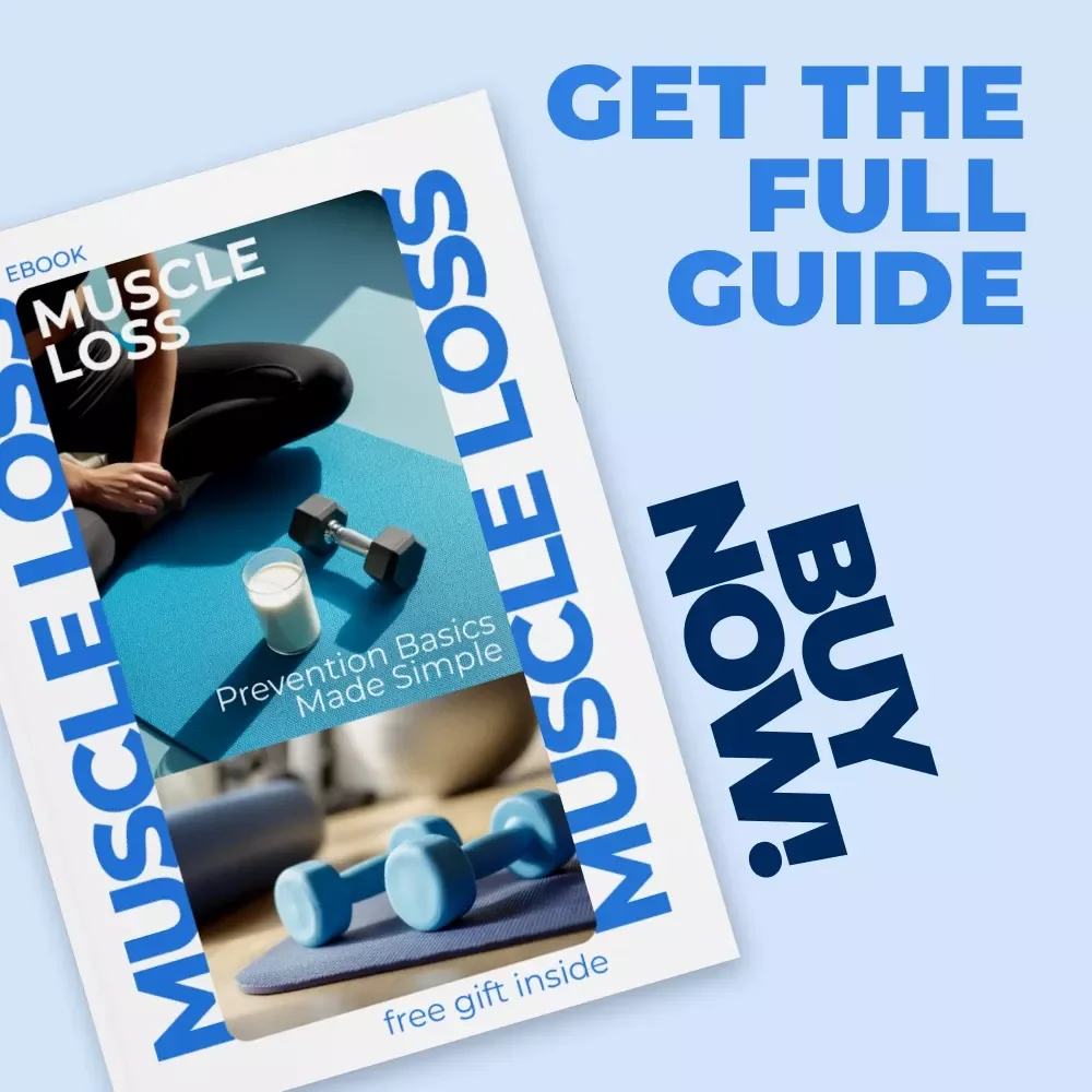 Muscle Loss Prevention Basics Made Simple: A Practical Guide to Protecting Strength Over Time
