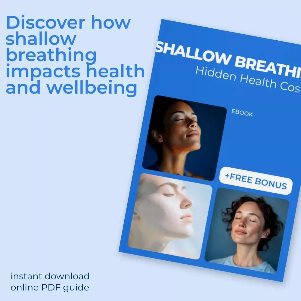 Shallow Breathing, Hidden Health Costs - Digital Guide on Breathing Awareness, Health, and Wellbeing