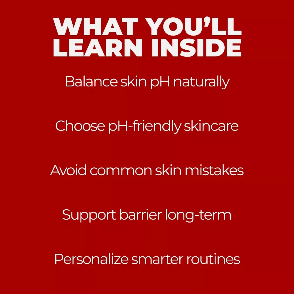 The pH Secret to Healthy Skin – pH Balance Guide for Glowing Skin, Smart Skincare Science & How to Check Skin Ingredient Safety