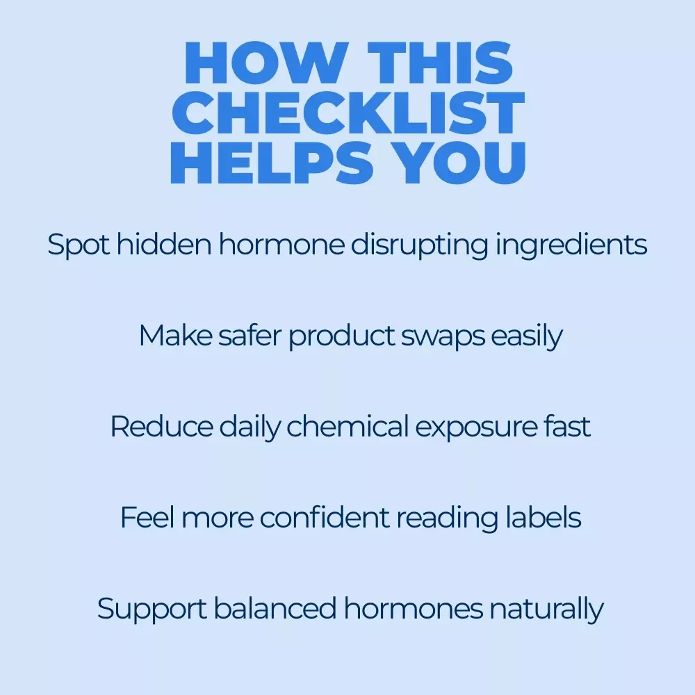 Your Hormone Harmony Checklist | Hormone Disrupting Ingredients Awareness | Clean Living Digital Checklist