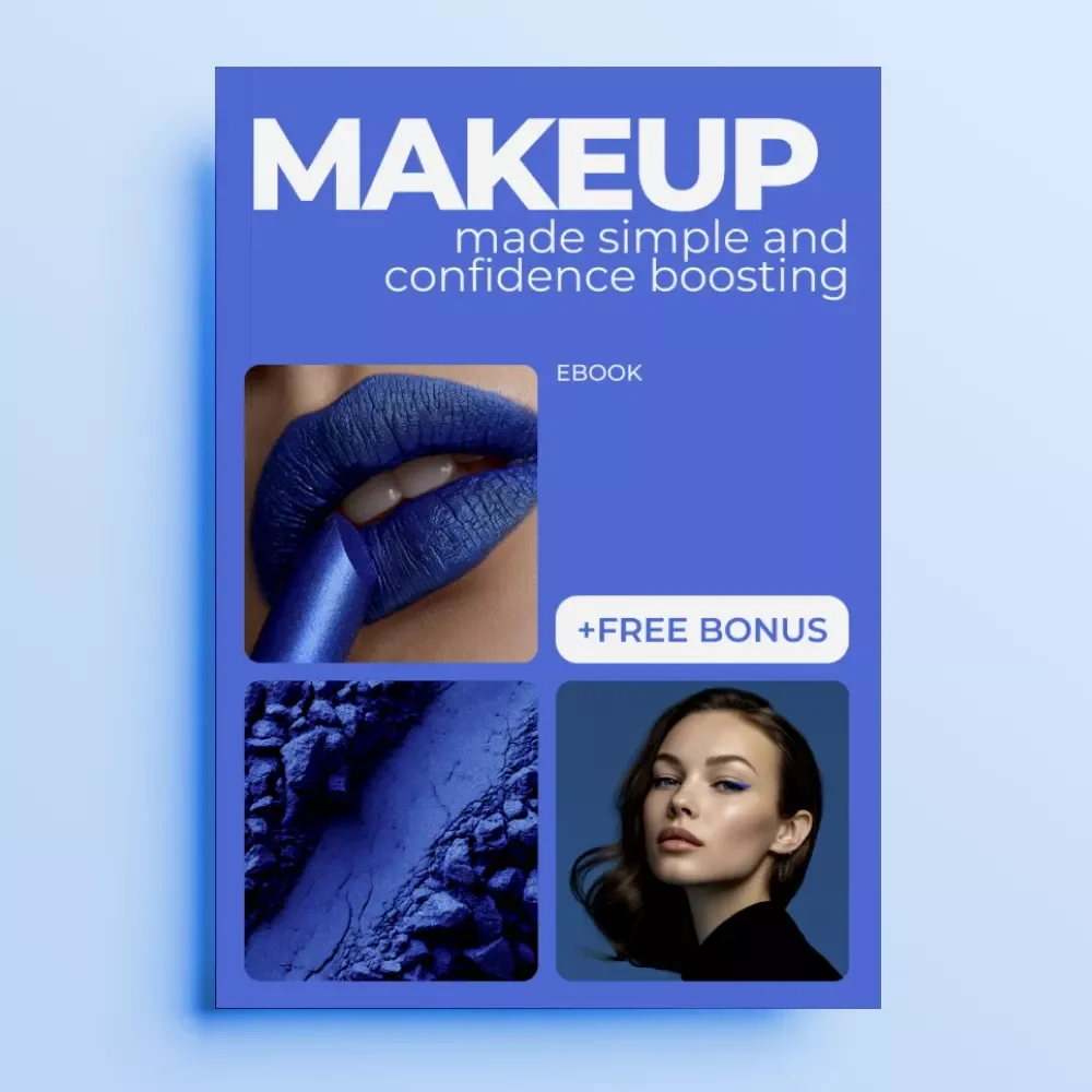Makeup Made Simple and Confidence Boosting | Easy Everyday Beauty Guide, Step-by-Step Ebook for Makeup Basics for Beginners