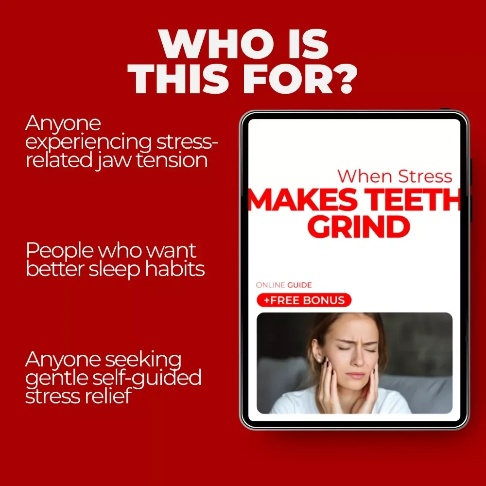 When Stress Makes Teeth Grind – A Practical Guide Exploring the Teeth Grinding Stress Link for Jaw Relief, Calm Nights & Better Daily Habits