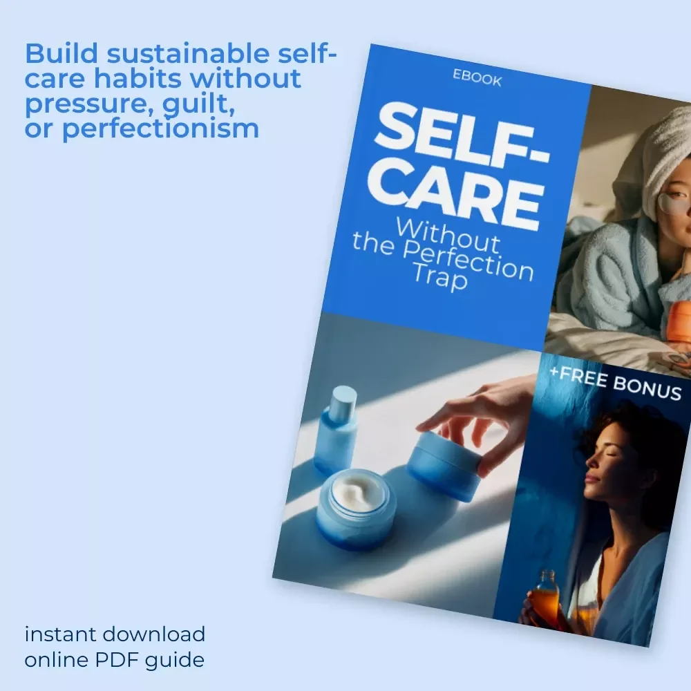 Self-Care Without the Perfection Trap | Practical Ebook for a Self Care Without Perfection Mindset | Realistic Self-Care Guide & Checklists