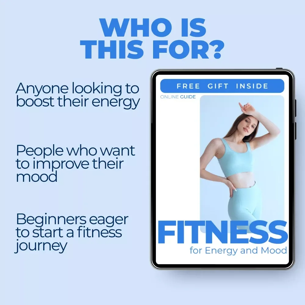 Fitness for Energy and Mood: A Beginner's Guide to Boosting Your Energy and Mood with Fitness