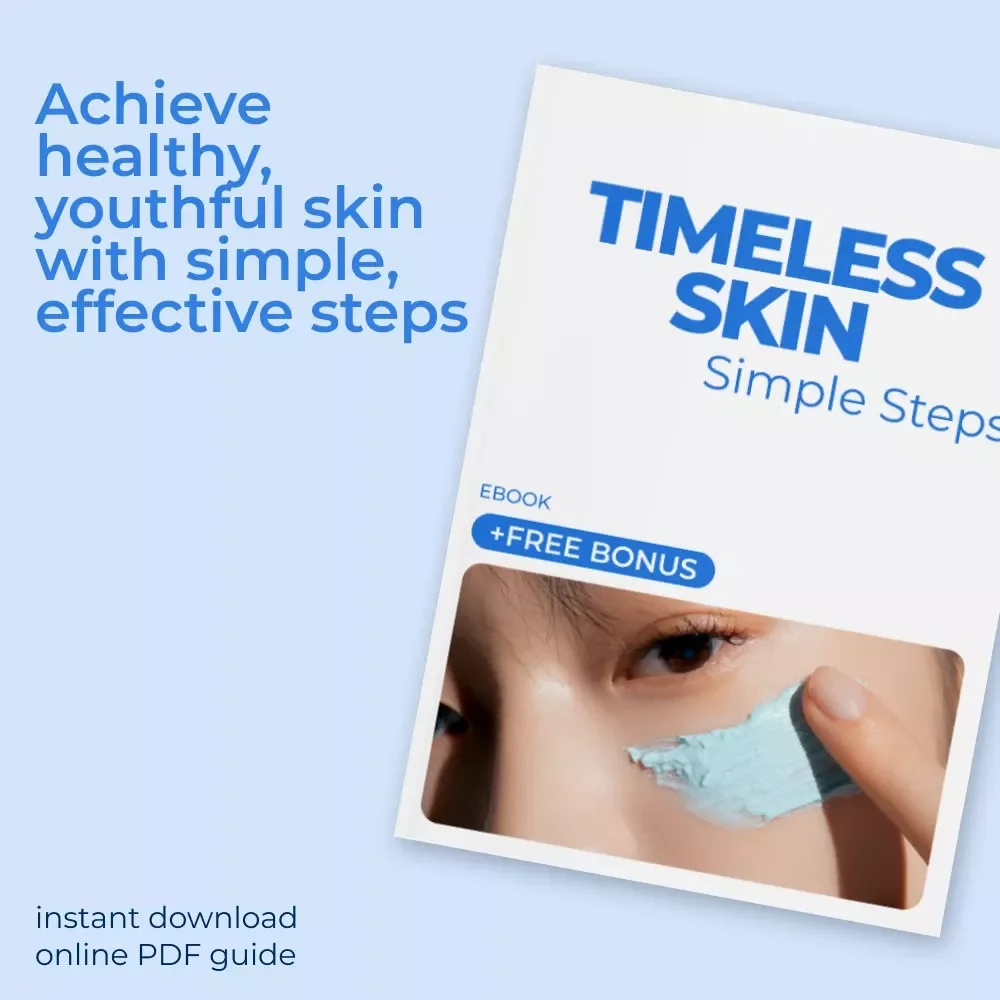 Timeless Skin, Simple Steps: Your Essential Anti-Aging Routine Guide for Healthy, Ageless Skin