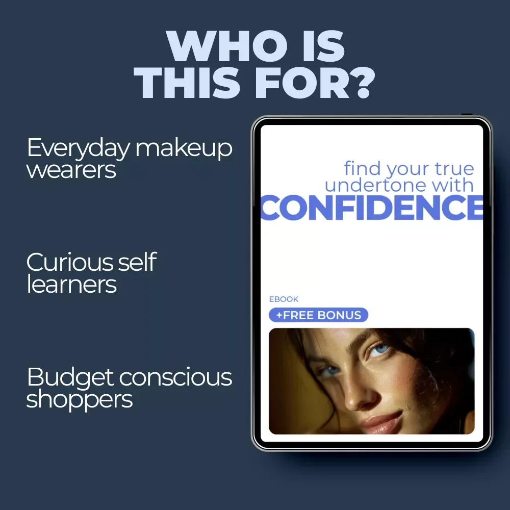 Find Your True Undertone With Confidence | Ebook Guide on how to identify makeup undertone for Flawless Makeup Choices