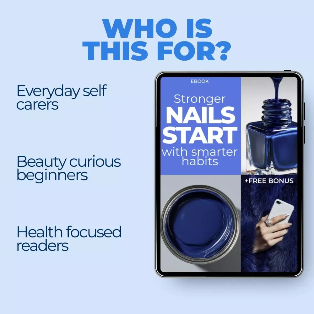 Stronger Nails Start With Smarter Habits – Practical eBook Guide with Nail Damage Prevention Tips, Daily Routines, Tools & Long-Term Nail Care Strategy