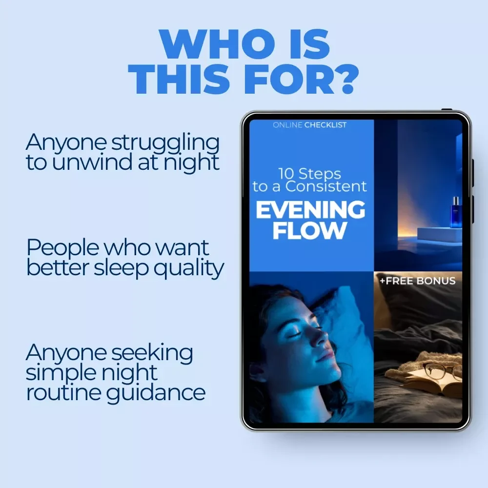 10 Steps to a Consistent Evening Flow – Night Routine Consistency Tips Checklist for Better Sleep