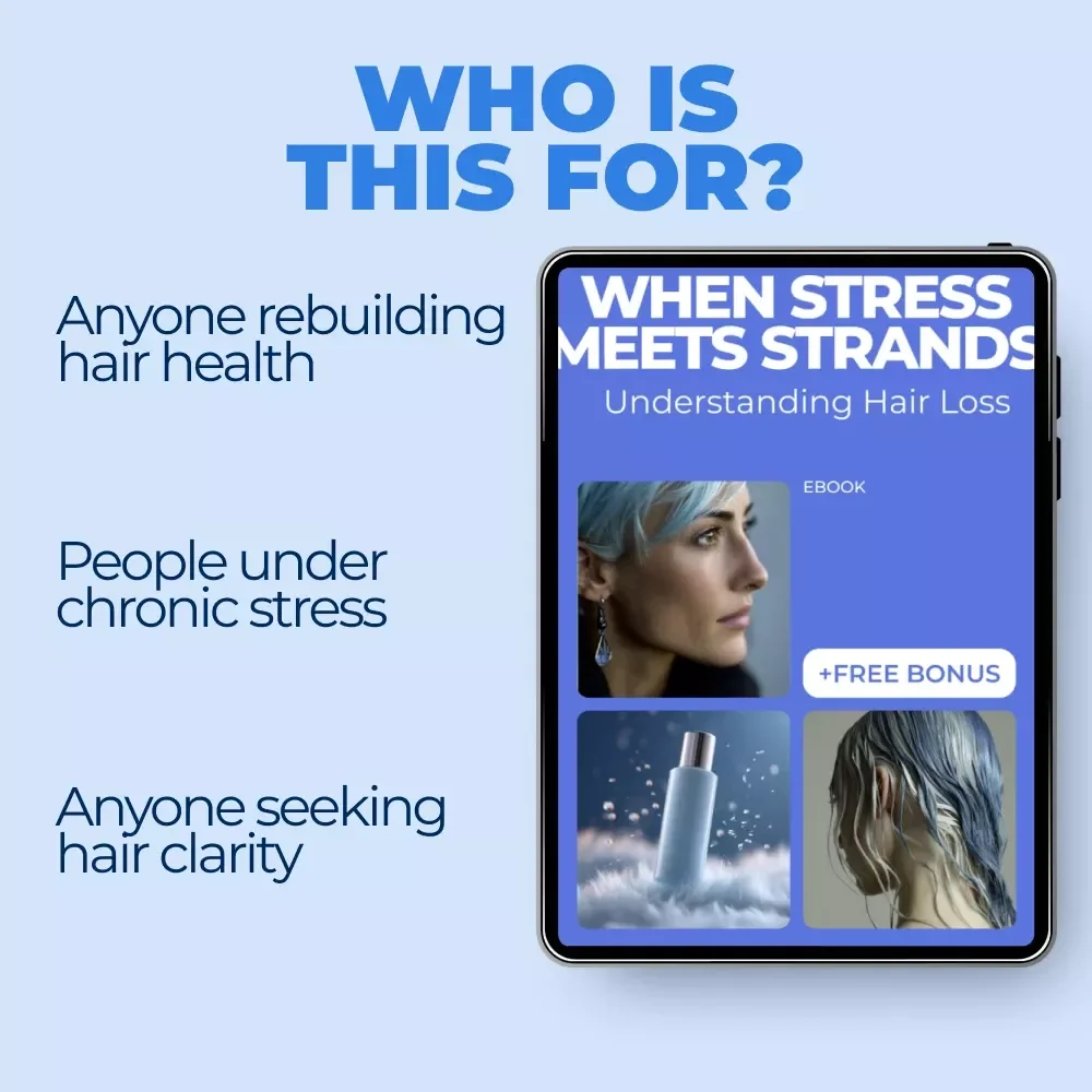 When Stress Meets Strands: Understanding Hair Loss – Ebook Guide on Hair Loss and Stress Correlation, Stress-Related Hair Thinning, Recovery & Resilience
