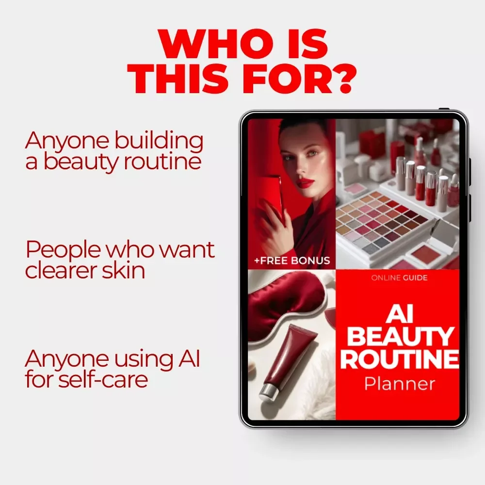 AI Beauty Routine Planner – Smart AI-Powered Skincare & Makeup Guide | Personalized Glow-Up System | Digital Beauty Guide Download