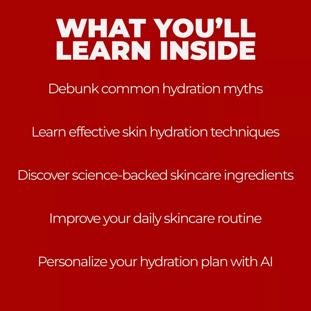 Hydration Hype: Debunking Skin Myths & Unlocking Real Glow eBook - The Ultimate Guide to Skin Hydration & Myths