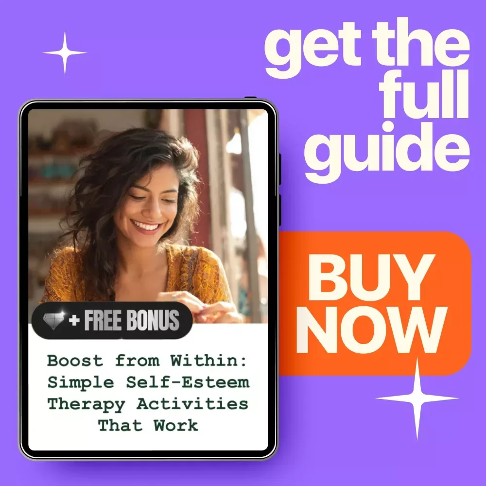 Boost from Within: Simple Self-Esteem Therapy Activities That Work - Digital Guide for Building Confidence