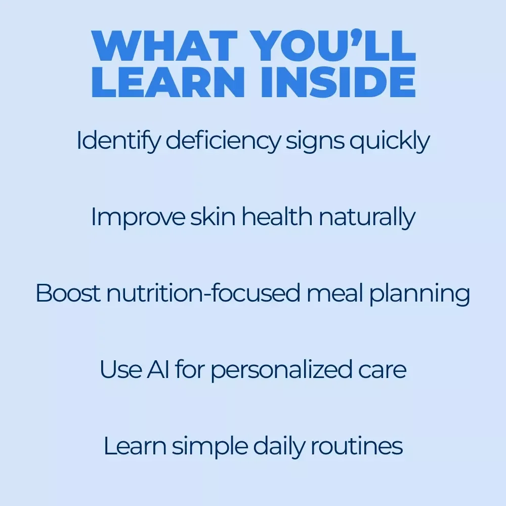 Spotting Nutrient Deficiencies Through Your Skin | Ebook Guide to Nutrient Deficiency Signs on Skin | Skin Health, Nutrition & AI Insights
