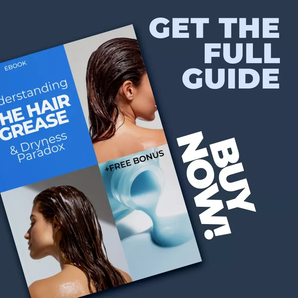 Understanding the Hair Grease & Dryness Paradox: The Ultimate Guide to Scalp Health & Hair Moisture