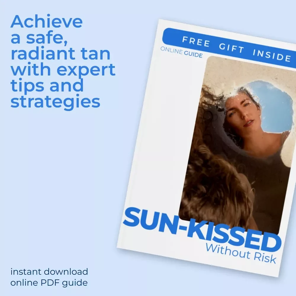 Sun-Kissed Without Risk: The Ultimate Guide to Safe Tanning Practices | Digital Download