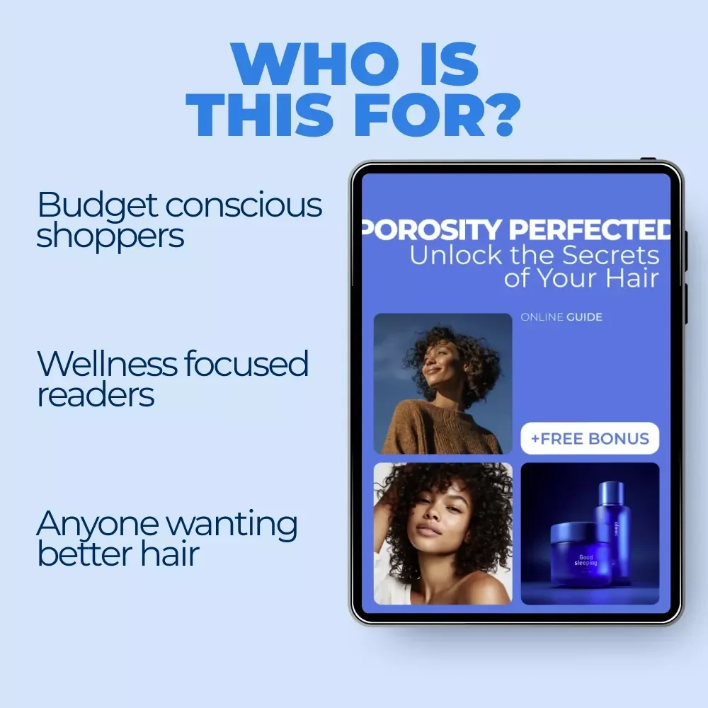 Porosity Perfected: Unlock the Secrets of Your Hair | Hair Porosity Explained Digital Guide for Smarter Hair Care