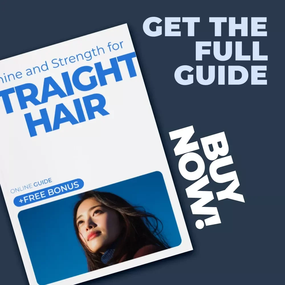 Shine and Strength for Straight Hair - A Comprehensive Haircare Guide for Healthy, Gorgeous Straight Hair