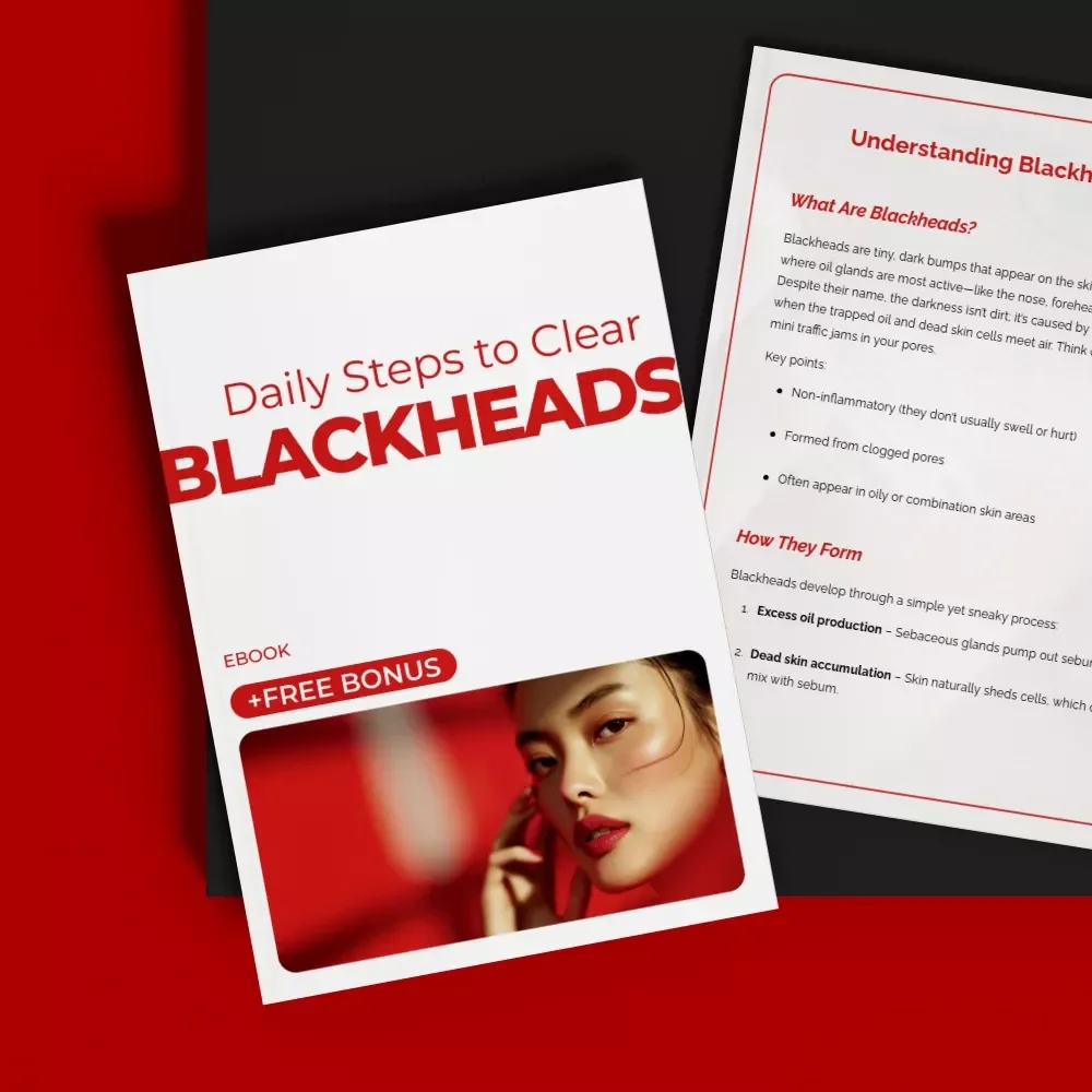 Daily Steps to Clear Blackheads – Practical Ebook Guide for a Skincare Routine for Blackheads | Simple Daily & Weekly Care Plan