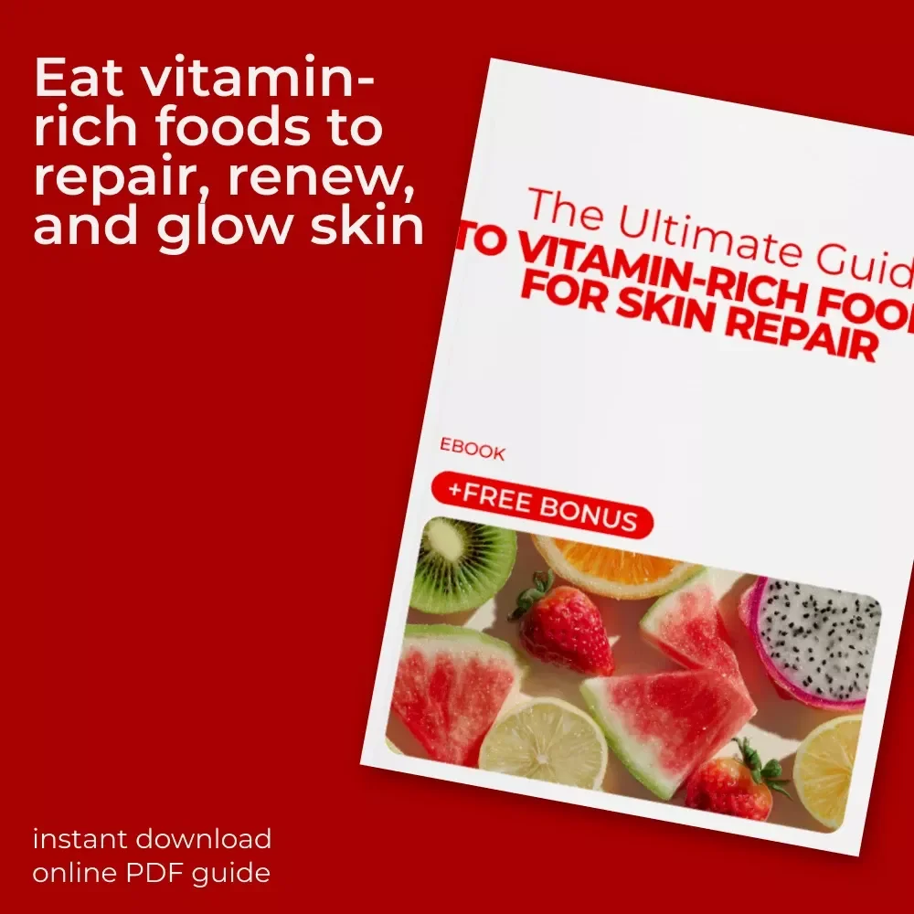 The Ultimate Guide to Vitamin-Rich Foods for Skin Repair | Digital eBook for Glowing, Healthy Skin | Nutrition-Based Skin Healing Guide