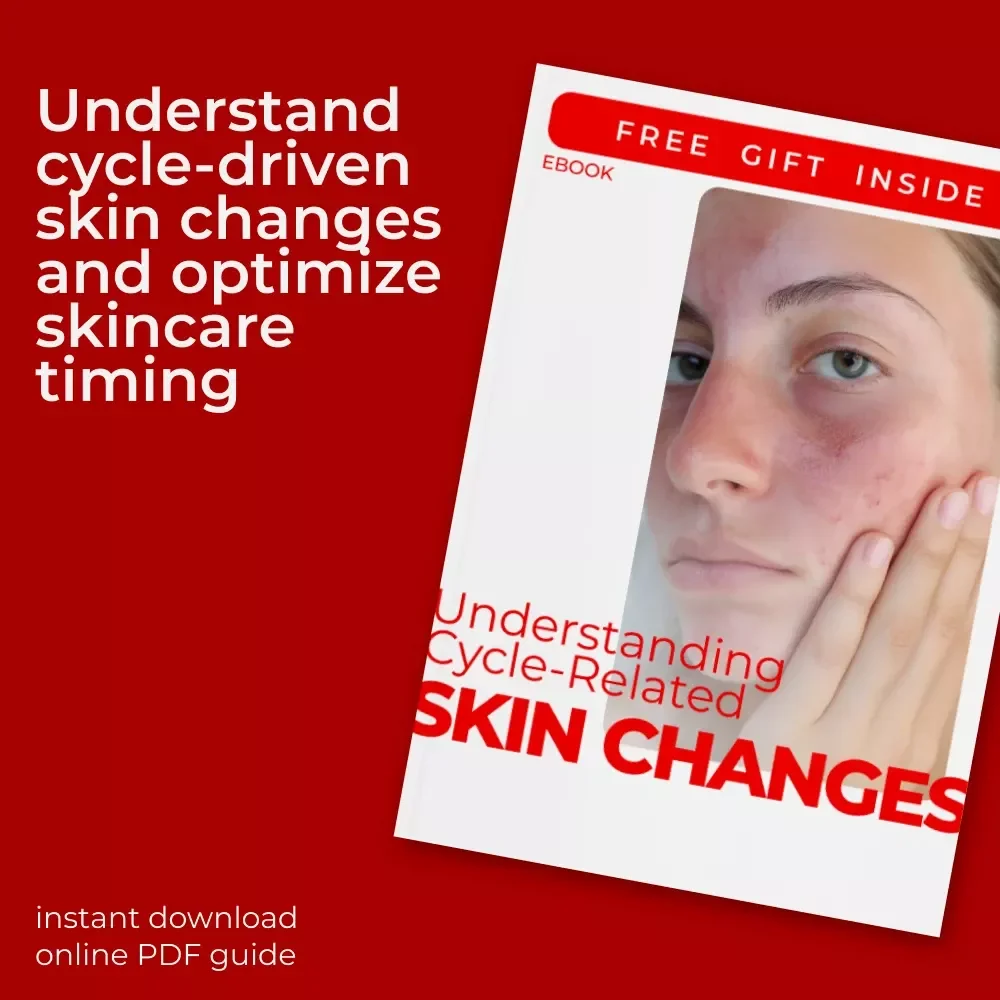 Understanding Cycle-Related Skin Changes – Hormone-Smart Skincare eBook for Clearer, Balanced Skin