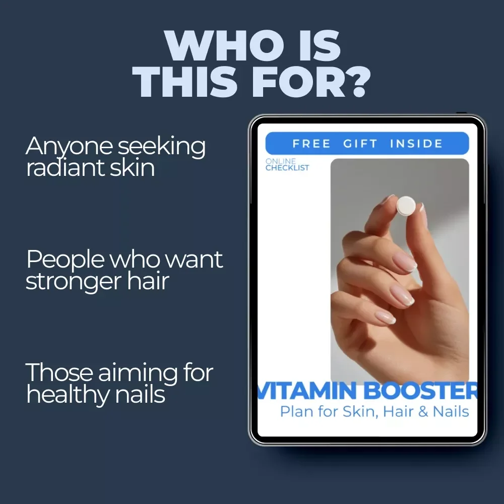 Vitamin Booster Plan for Skin, Hair & Nails – Ultimate Checklist for Radiant Skin & Healthy Hair