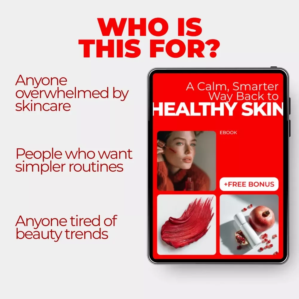 A Calm, Smarter Way Back to Healthy Skin – An Ebook Guide to Skincare Fatigue Solutions, Simple Routines, and Sustainable Results