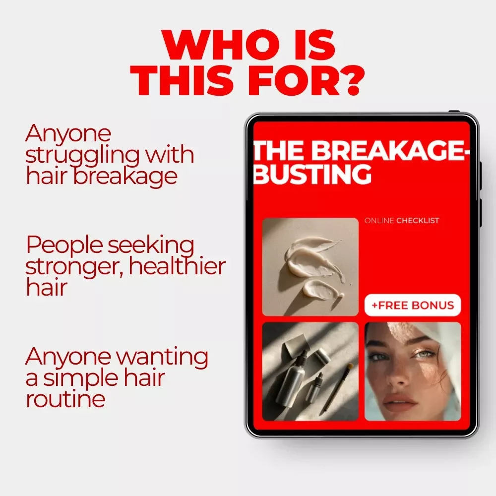 The Breakage-Busting Checklist: Your Ultimate Haircare Guide to Reduce Breakage