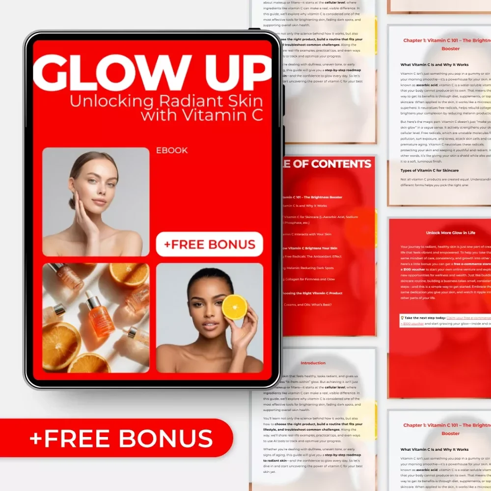 Glow Up: Unlocking Radiant Skin with Vitamin C | Ebook Guide to Vitamin C and Skin Brightness, Glowing Skin Routine, Skincare Science