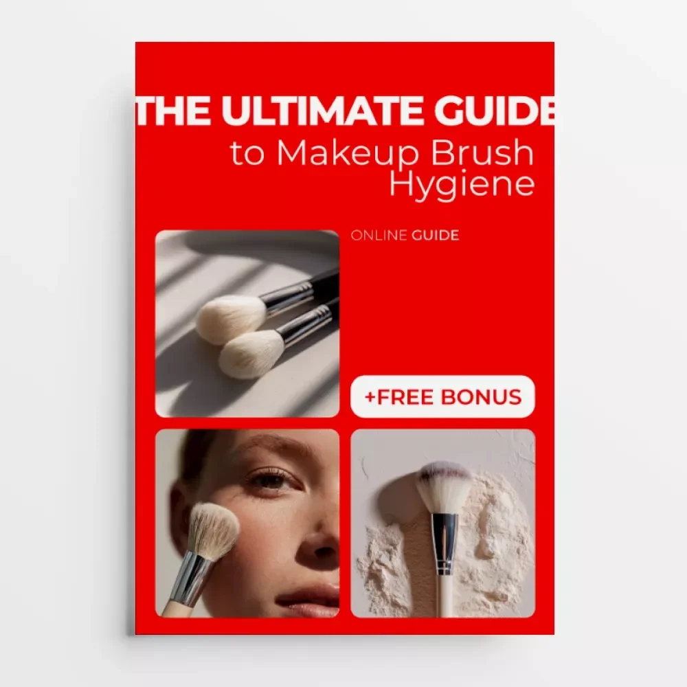 The Ultimate Guide to Makeup Brush Hygiene: Your Essential eBook for Clean, Healthy Brushes