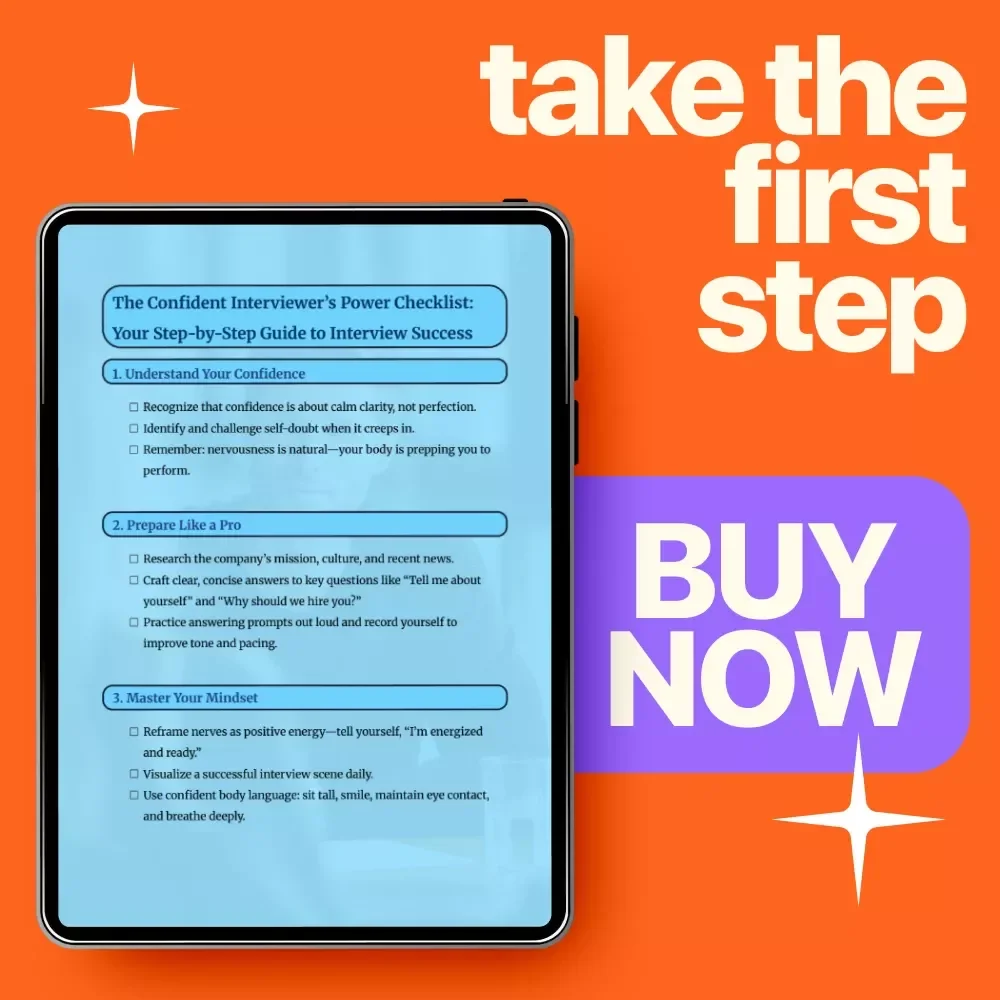 The Confident Interviewer’s Power Checklist: Your Step-by-Step Guide to Interview Success - Build Self Confidence for Interview Success