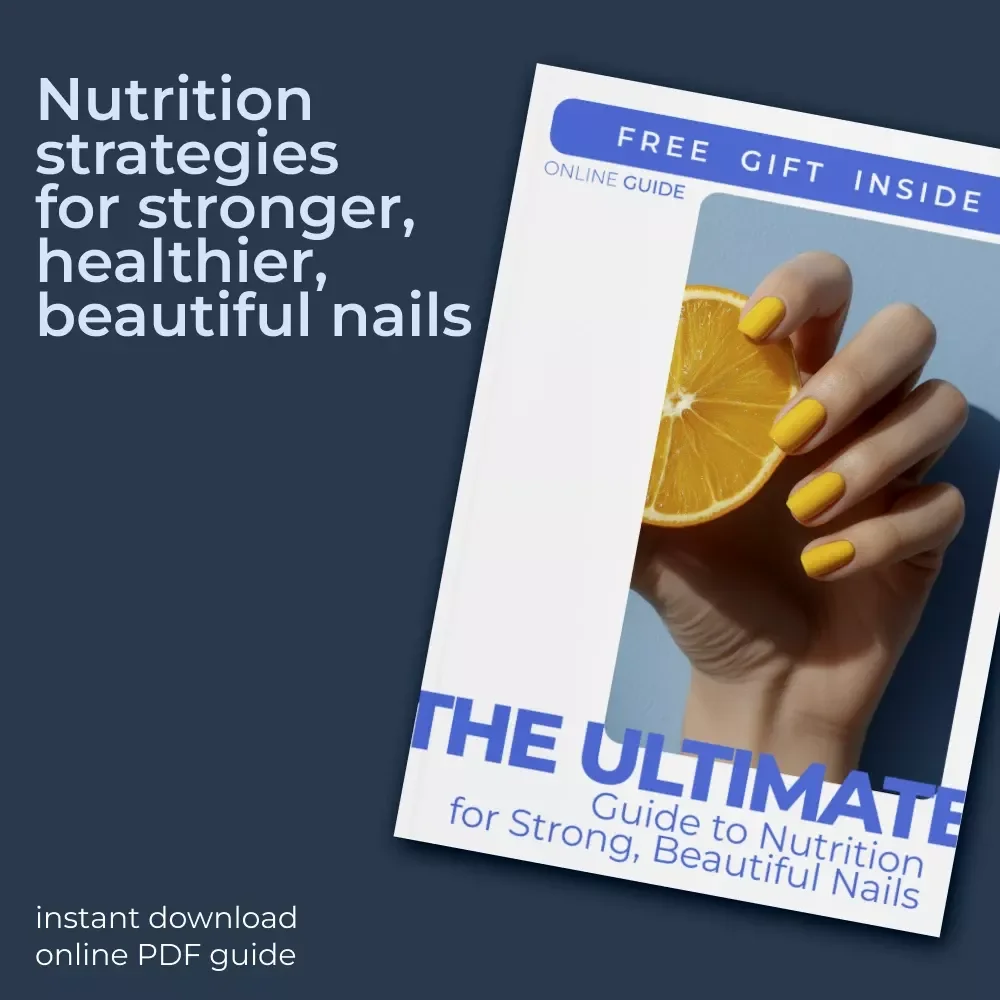 The Ultimate Guide to Nutrition for Strong, Beautiful Nails | Nutrition and Nail Health Digital Guide for Natural Nail Growth, Stronger Nails & Wellness
