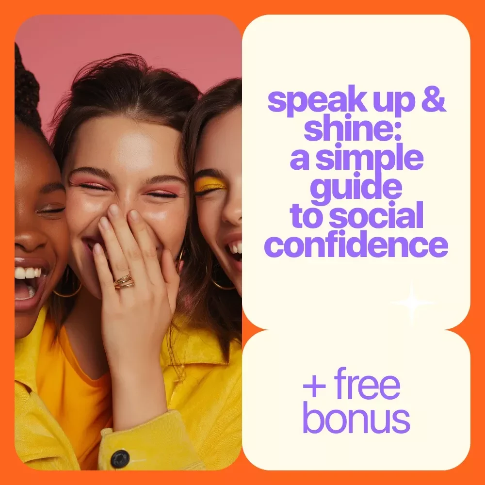Speak Up & Shine: A Simple Guide to Social Confidence - Boost Your Social Skills & Overcome Anxiety